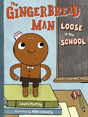 cover image of The Gingerbread Man Loose in the School